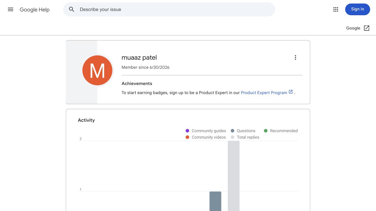 Google Help profile for muaaz patel showing Member since 6/30/2026.